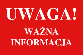 UWAGA! WAŻNA INFORMACJA!