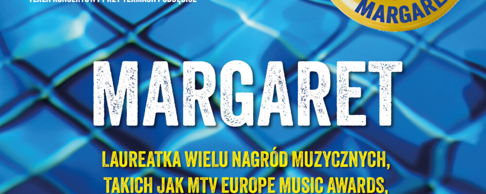 Margaret na finał Termalnej Majówki